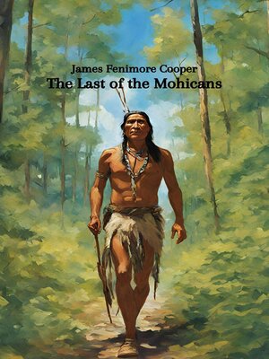cover image of The Last of the Mohicans (Annotated)